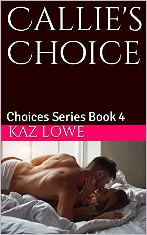 Callie's Choice by Violet Rae