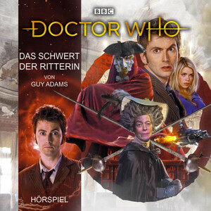 Doctor Who: Das Schwert der Ritterin by Guy Adams