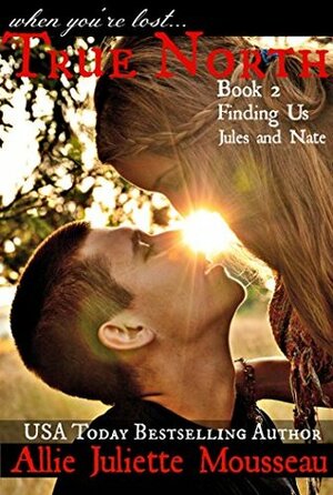 Finding Us: Jules and Nate by Allie Juliette Mousseau