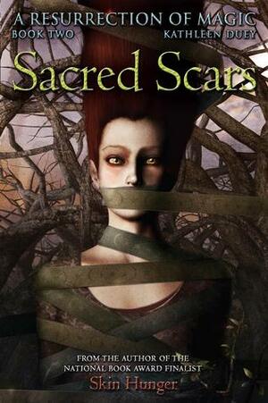 Sacred Scars by Kathleen Duey, Sheila Rayyan
