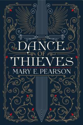 Dance of Thieves by Mary E. Pearson