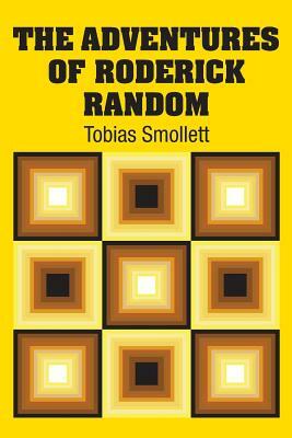 The Adventures of Roderick Random by Tobias Smollett