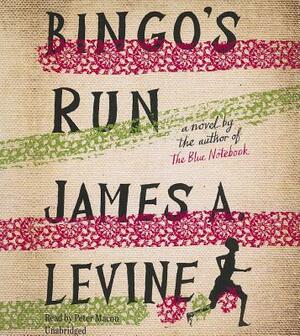 Bingo's Run by James A. Levine