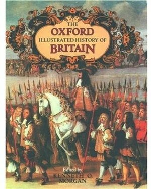 The Oxford Illustrated History of Britain by Kenneth O. Morgan