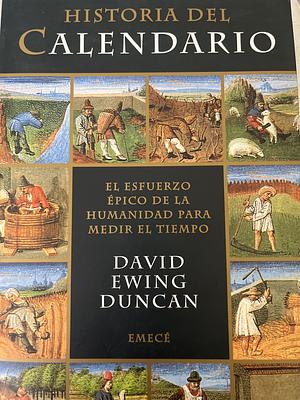 Historia del Calendario by David Ewing Duncan