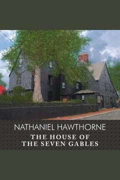 House of the Seven Gables by Nathaniel Hawthorne, Robert S. Levine