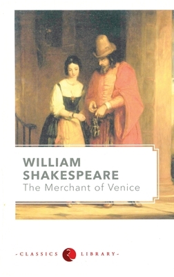 The Merchant of Venice by William Shakespeare