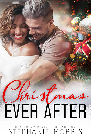 Christmas Ever After by Stephanie Morris