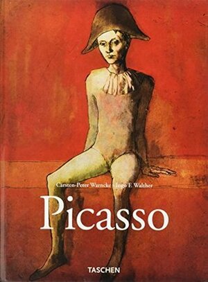Picasso (Part 1 The Works 1890-1936) by Carsten-Peter Warncke, Pablo Picasso, Ingo F. Walther