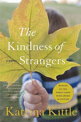 The Kindness of Strangers by Katrina Kittle