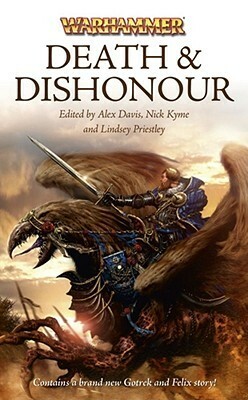 Death & Dishonour by Alex Davis, Nick Kyme, Lindsey Priestley