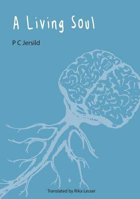 A Living Soul by P.C. Jersild