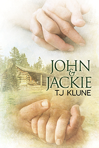 John & Jackie by TJ Klune