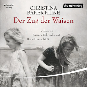 Der Zug der Waisen by Christina Baker Kline