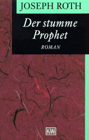 Der stumme Prophet : Roman by Joseph Roth