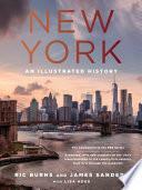 New York: An Illustrated History (Revised and Expanded) by Ric Burns, James Sanders, Lisa Ades