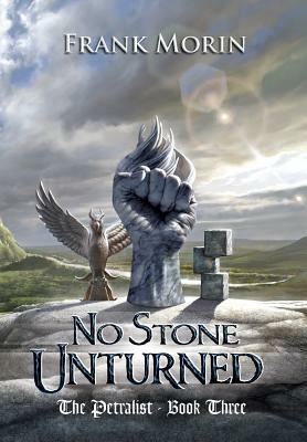 No Stone Unturned by Frank Morin