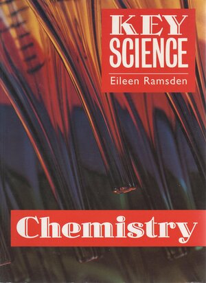 Key Science: Chemistry by E.N. Ramsden