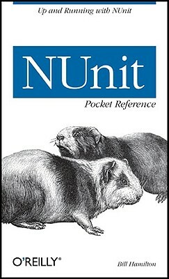 NUnit Pocket Reference by Bill Hamilton