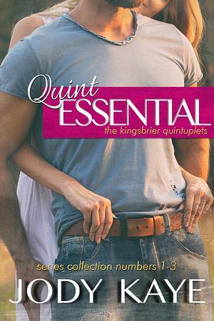 Quintessential: The Kingsbrier Quintuplets Series Collection 1 by Jody Kaye