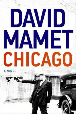 Chicago by David Mamet