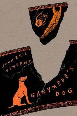 Ganymede's Dog by John Emil Vincent