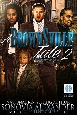 A Brownsville Tale 2 by Sonovia Alexander