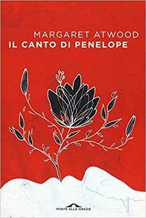 Il canto di Penelope by Margaret Atwood, Margherita Crepax