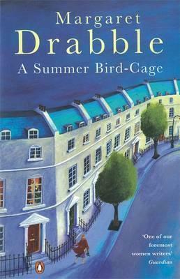 A Summer Bird-Cage by Margaret Drabble