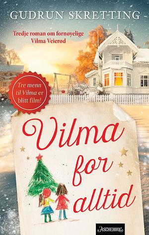 Vilma for alltid by Gudrun Skretting