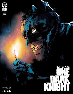 Batman: One Dark Knight #3 by Jock