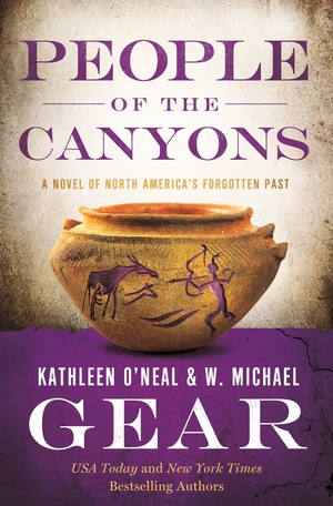 People of the Canyons: A Novel of North America's Forgotten Past by Kathleen O'Neal Gear