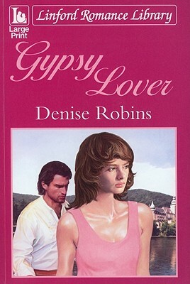 Gypsy Lover by Denise Robins