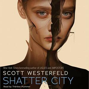 Shatter City by Scott Westerfeld