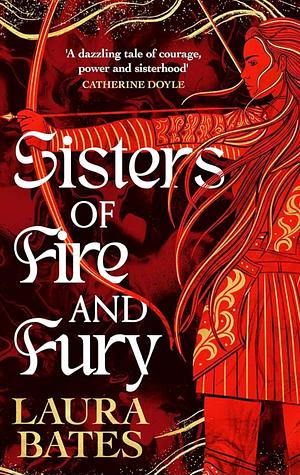 Sisters of Fire and Fury by Laura Bates