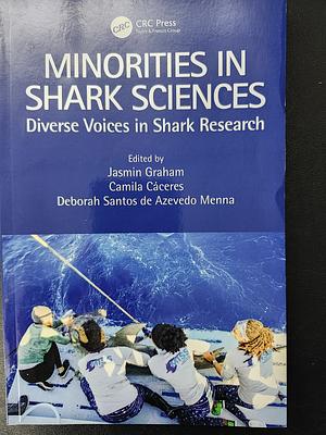 Minorities in Shark Sciences: Diverse Voices in Shark Research by Jasmin Graham