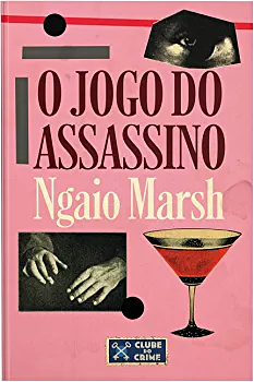 O Jogo do Assassino  by Ngaio Marsh
