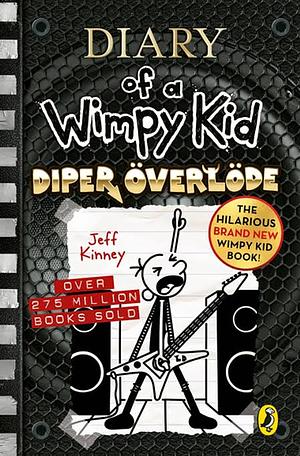 Diper Överlöde: Diary of a Wimpy Kid by Jeff Kinney