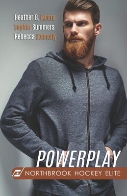Powerplay by Sophia Summers, Heather B. Moore, Rebecca Connolly
