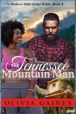 The Tennessee Mountain Man by Olivia Gaines