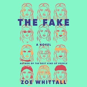 The Fake by Zoe Whittall