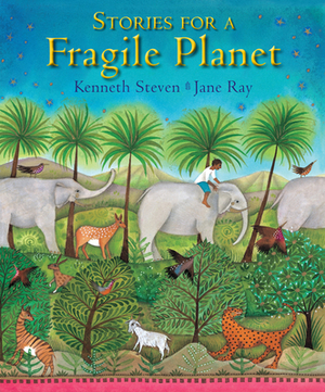 Stories for a Fragile Planet by Kenneth Steven