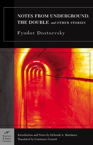 Notes from Underground, The Double and Other Stories by Fyodor Dostoevsky