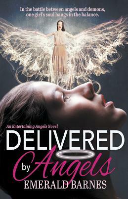 Delivered by Angels by Emerald Barnes