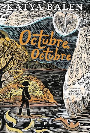 Octubre, Octubre by Laura Naranjo Gutiérrez, Katya Balen