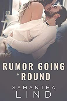 Rumor Going 'Round by Samantha Lind