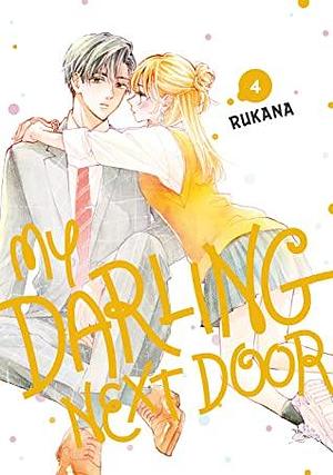 My Darling Next Door Vol. 4 by Rukana