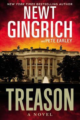 Treason by Newt Gingrich, Pete Earley