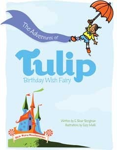 The Adventures of Tulip, Birthday Wish Fairy by S. Bear Bergman, Suzy Malik