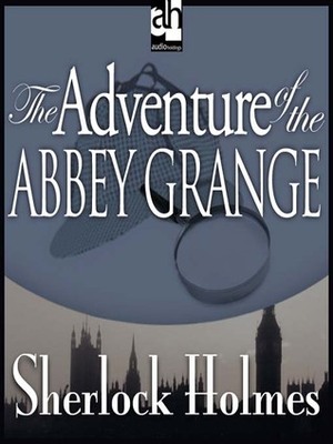 Adventure of the Abbey Grange by Arthur Conan Doyle, Walter Covell